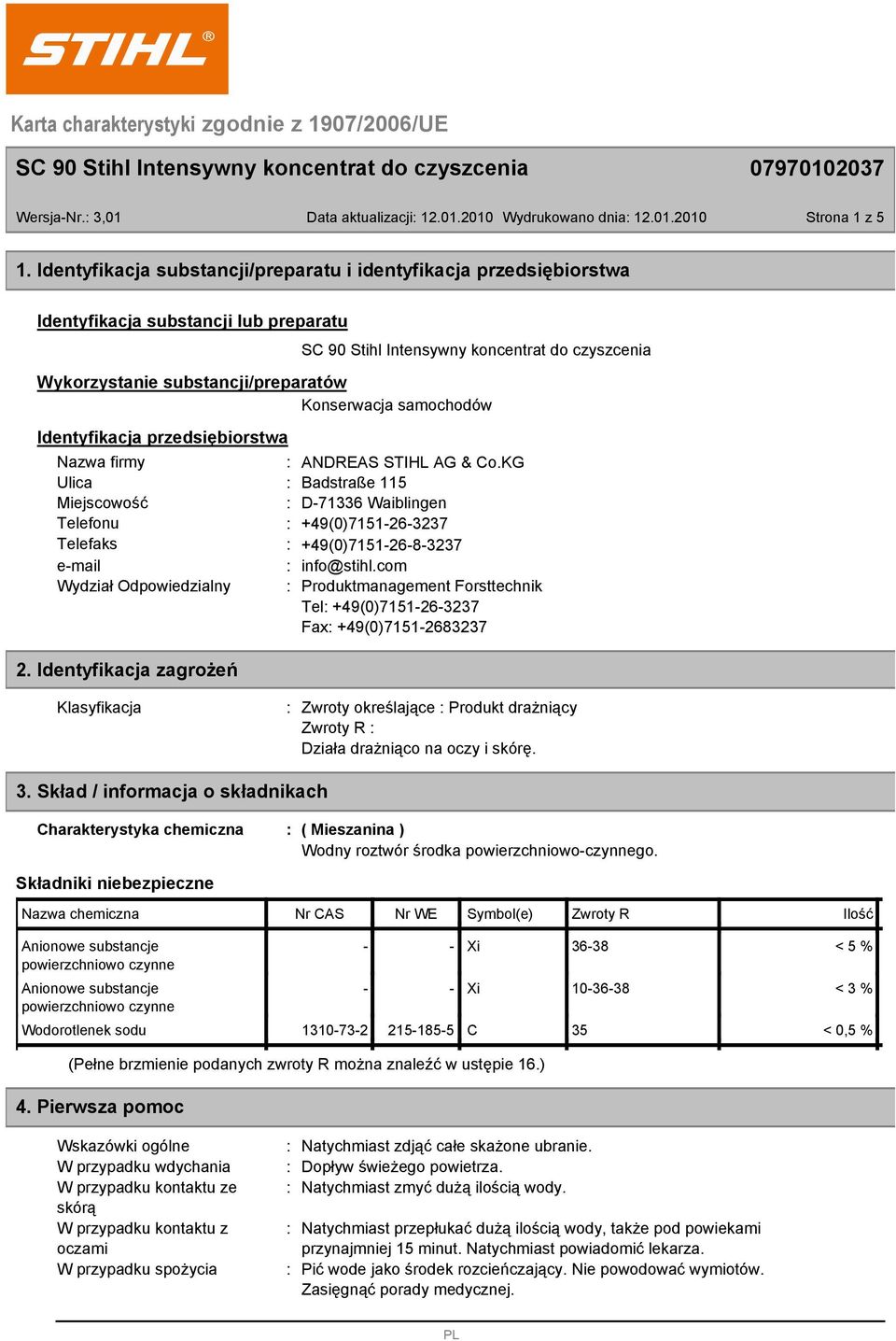 Konserwacja samochodów Identyfikacja przedsiębiorstwa Nazwa firmy ANDREAS STIHL AG & Co.