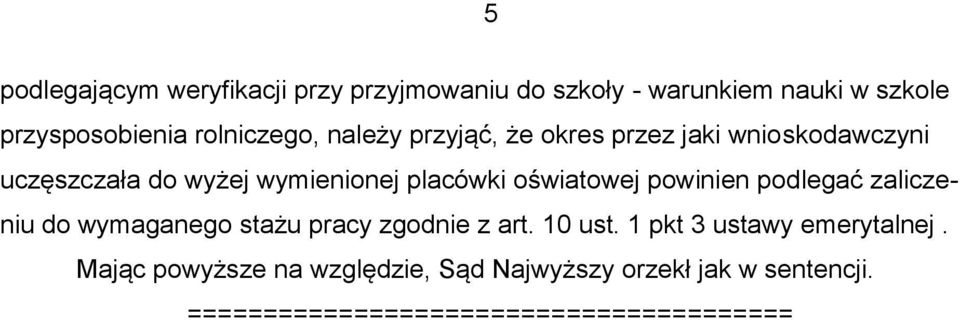 oświatowej powinien podlegać zaliczeniu do wymaganego stażu pracy zgodnie z art. 10 ust.