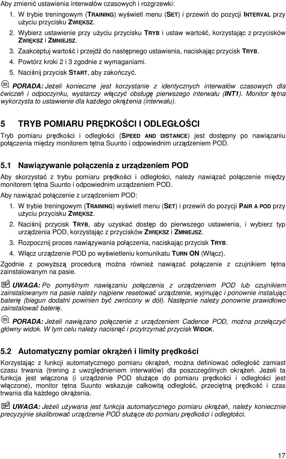 Powtórz kroki 2 i 3 zgodnie z wymaganiami. 5. Naciśnij przycisk START, aby zakończyć.