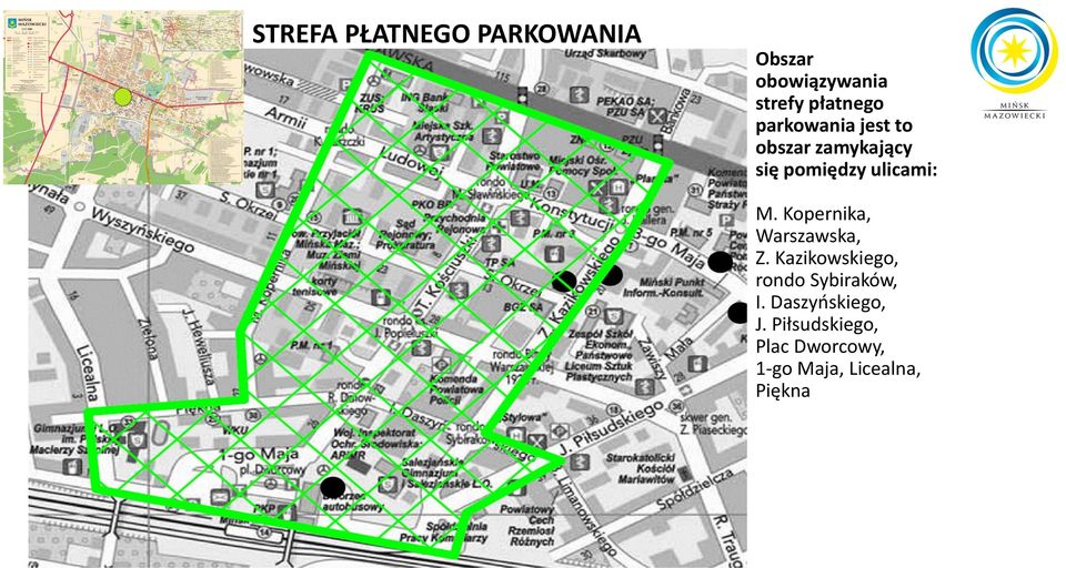 Kopernika, Warszawska, Z. Kazikowskiego, rondo Sybiraków, I.