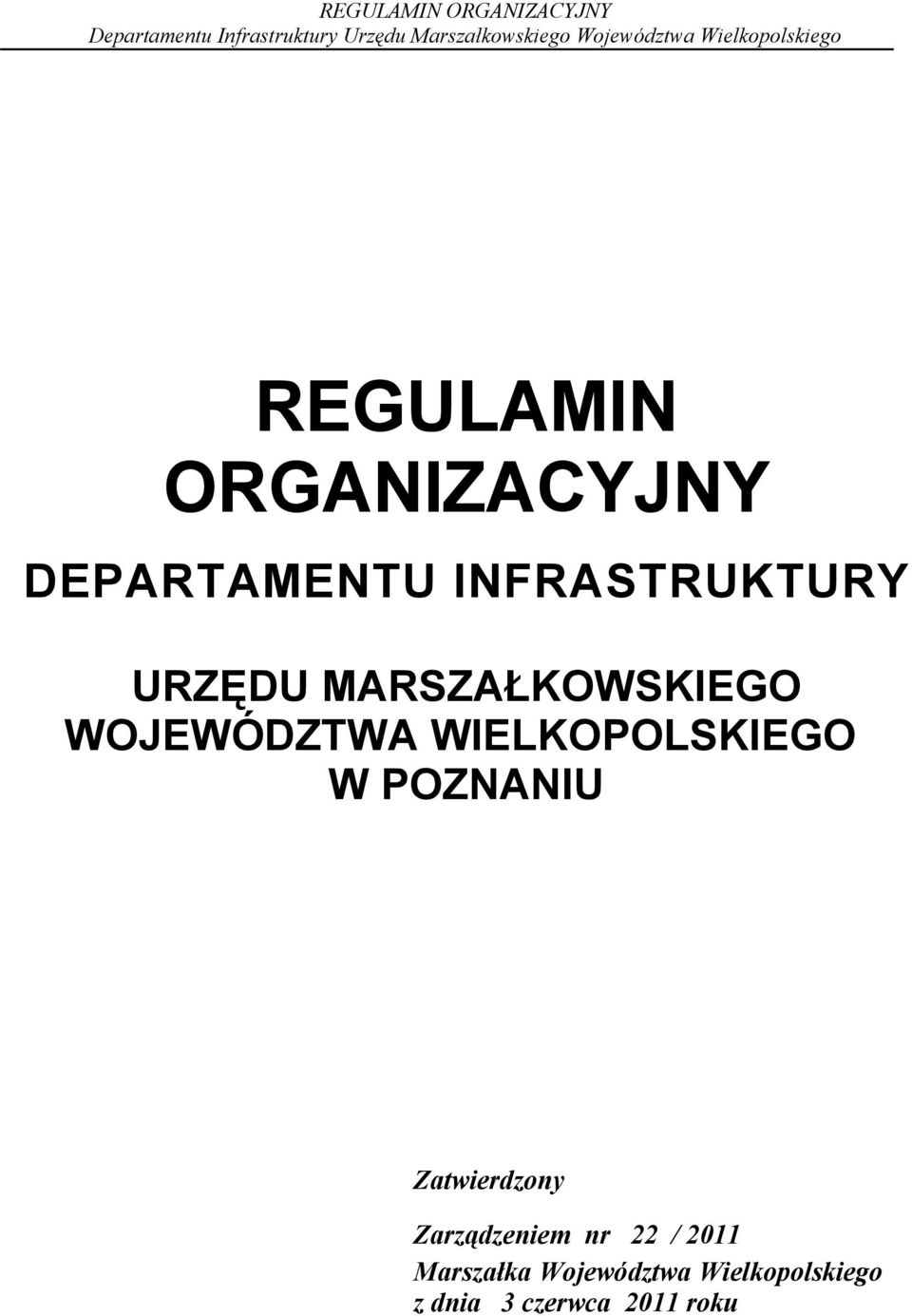 POZNANIU Zatwierdzony Zarządzeniem nr 22 / 2011