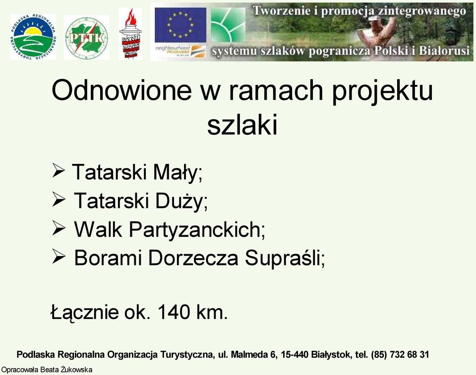 Duży; Walk Partyzanckich; Borami