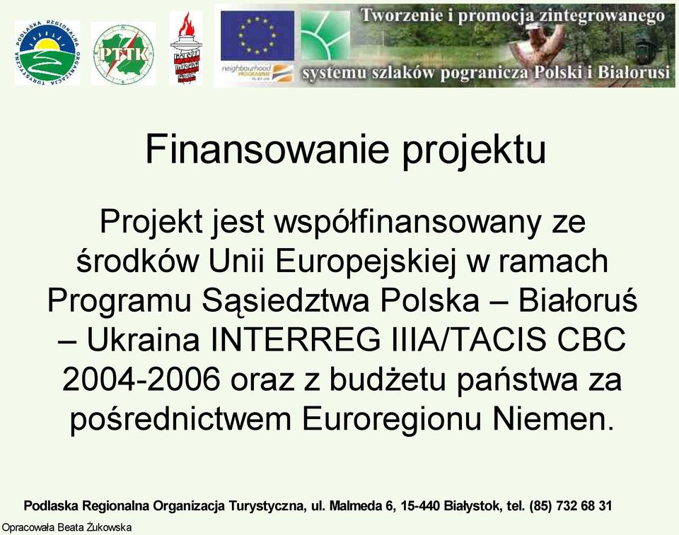 Polska Białoruś Ukraina INTERREG IIIA/TACIS CBC
