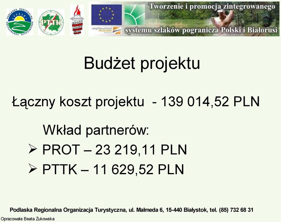 PLN Wkład partnerów: PROT