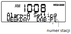 Numer stacji lub znak miga na wyświetlaczu. 3. Naciśnij TIME SET + lub aby wybrać numer stacji. DAB lub FM wskazują ostatnią odbieraną stację. 4. Naciśnij ALARM SET A lub B.