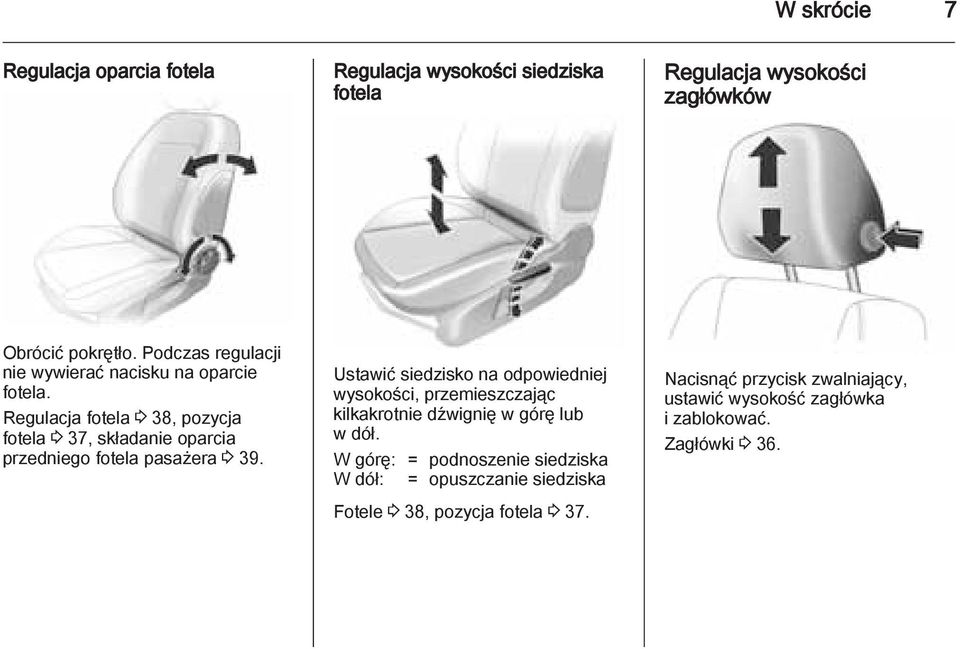 Regulacja fotela 3 38, pozycja fotela 3 37, składanie oparcia przedniego fotela pasażera 3 39.