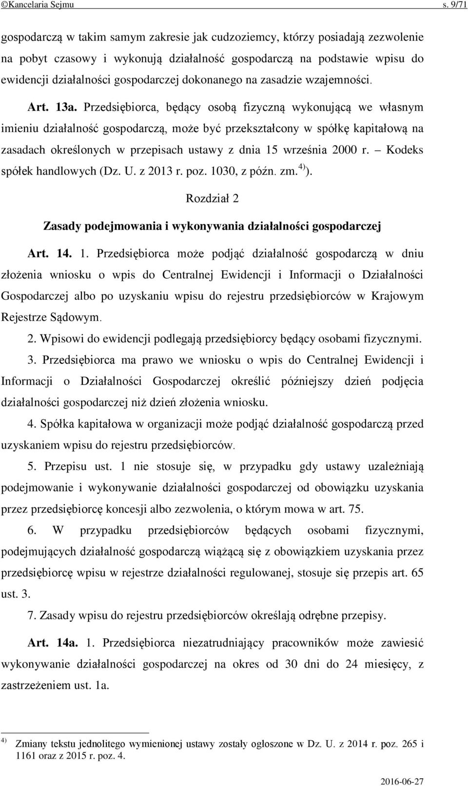 dokonanego na zasadzie wzajemności. Art. 13a.