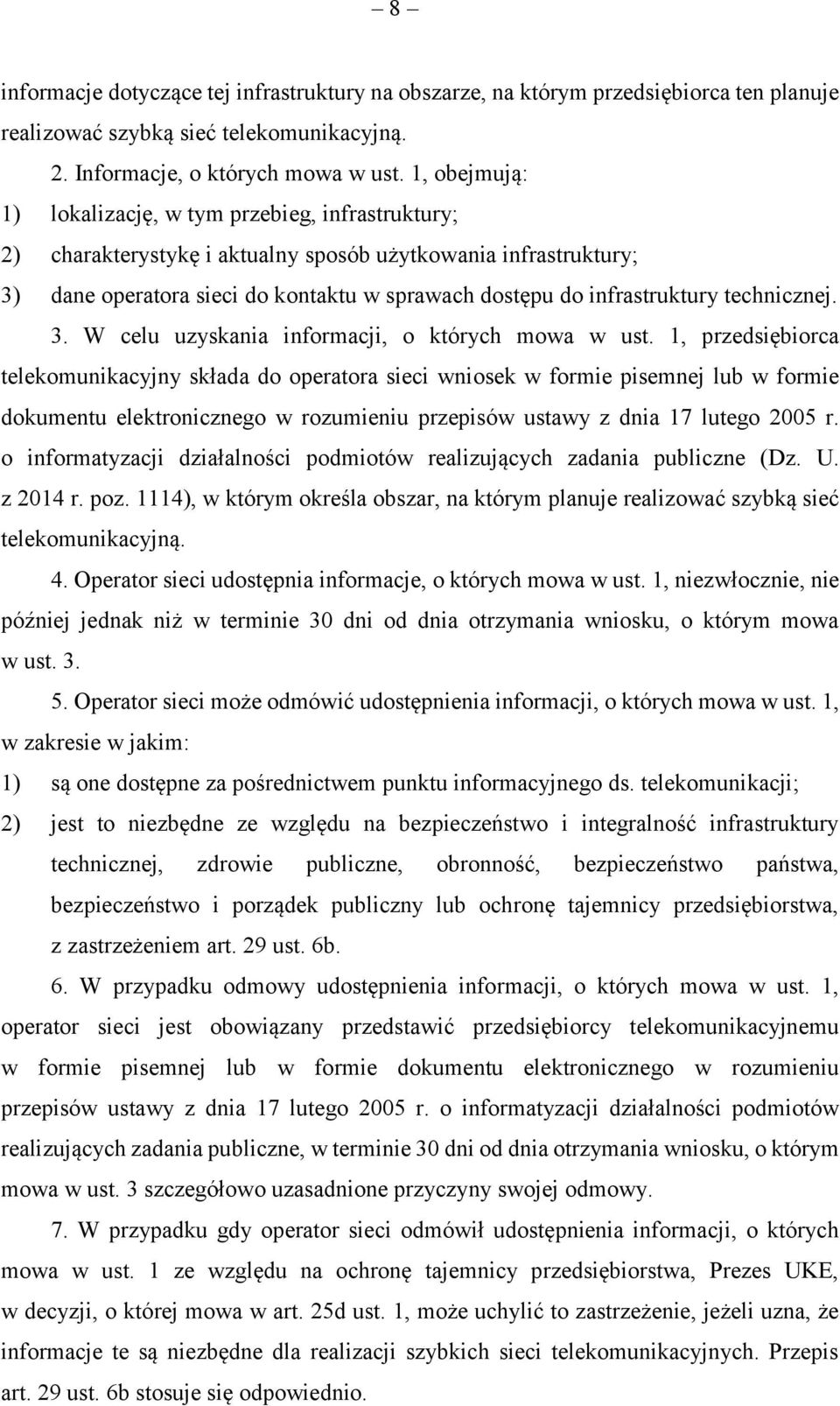 technicznej. 3. W celu uzyskania informacji, o których mowa w ust.