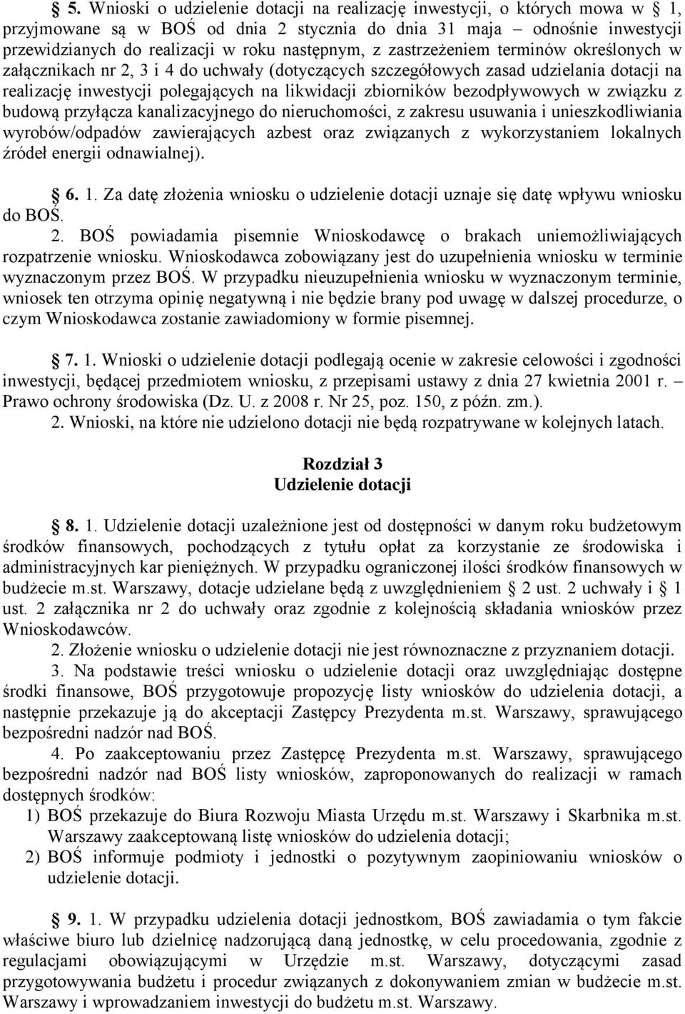 zbiorników bezodpływowych w związku z budową przyłącza kanalizacyjnego do nieruchomości, z zakresu usuwania i unieszkodliwiania wyrobów/odpadów zawierających azbest oraz związanych z wykorzystaniem