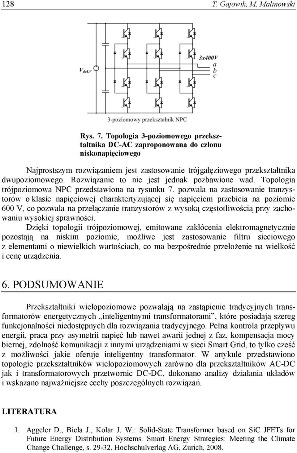 Rozwiązanie to nie jest jednak pozbawione wad. Topologia trójpoziomowa NPC przedstawiona na rysunku 7.