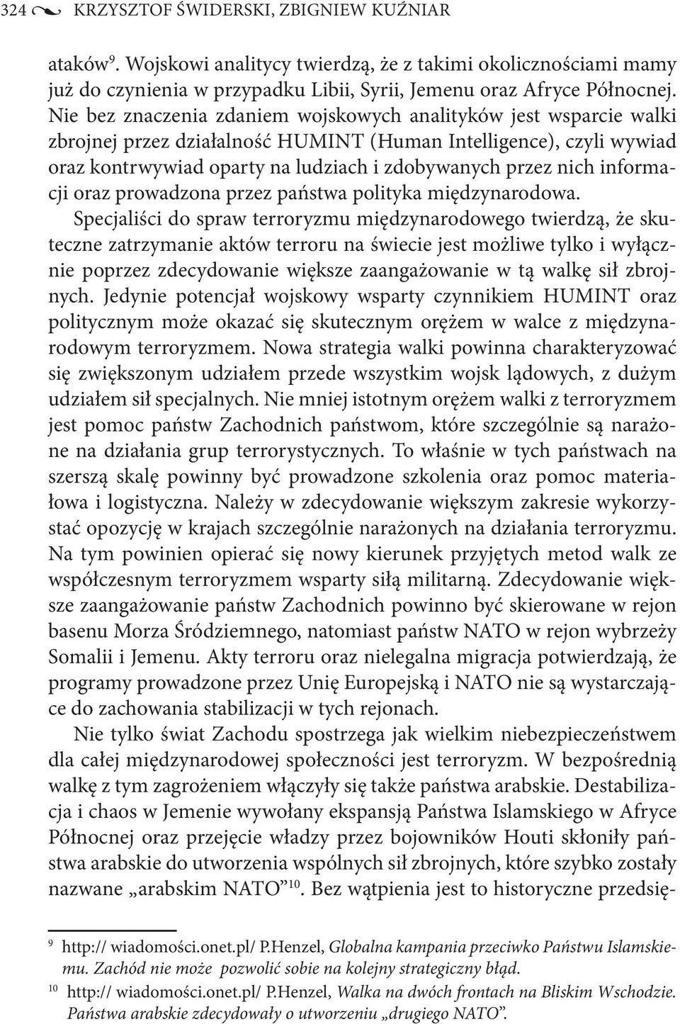 informacji oraz prowadzona przez państwa polityka międzynarodowa.