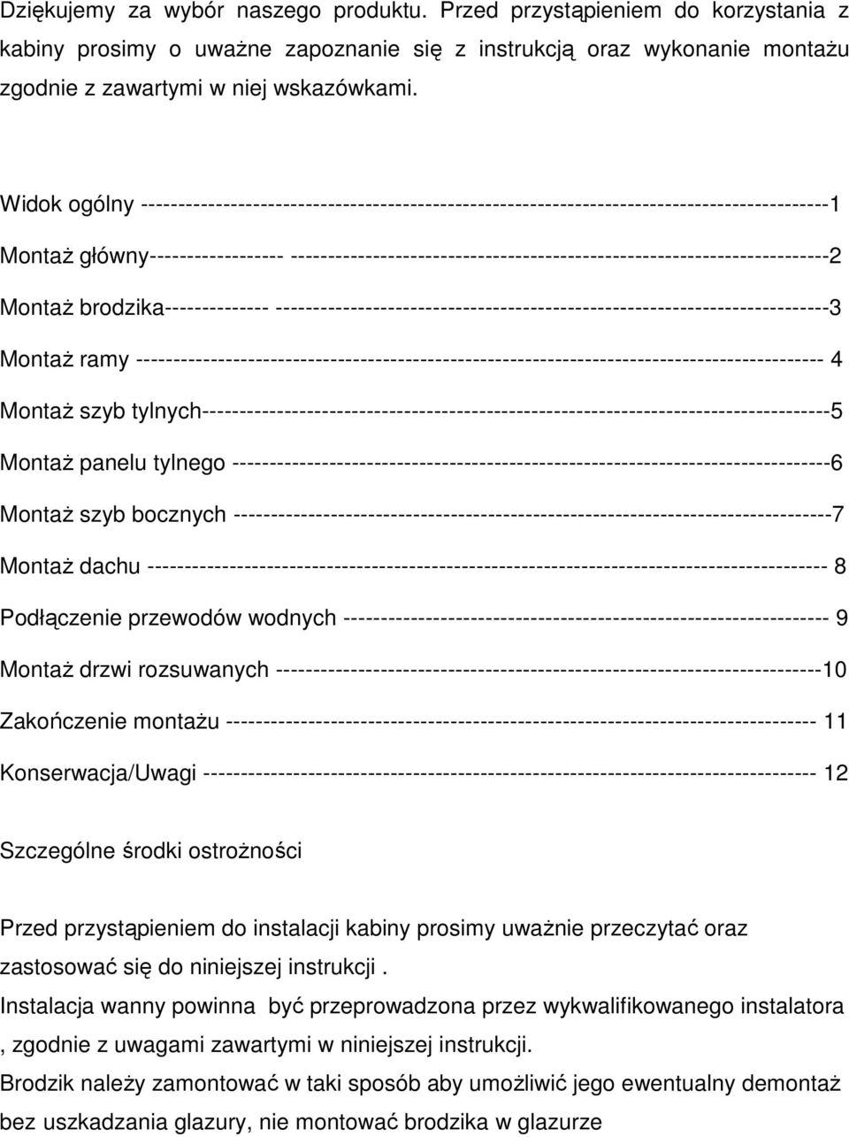 ------------------------------------------------------------------------2 MontaŜ brodzika-------------- --------------------------------------------------------------------------3 MontaŜ ramy