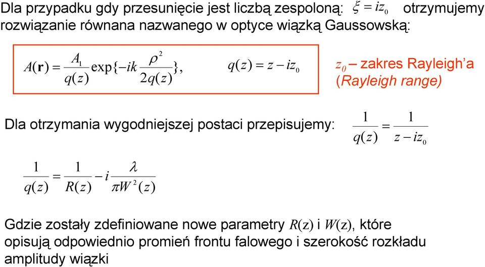 Dla otymania wygodniejsej postaci pepisujemy: q i q R λ i π Gdie ostały deiniowane