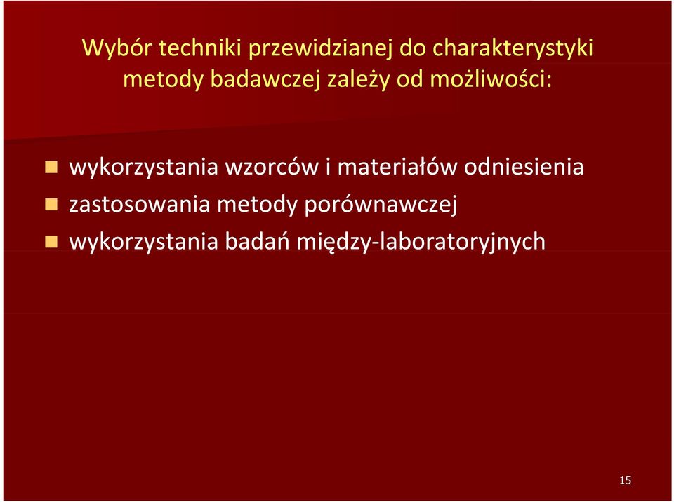 materiałów odniesienia zastosowania metody porównawczej