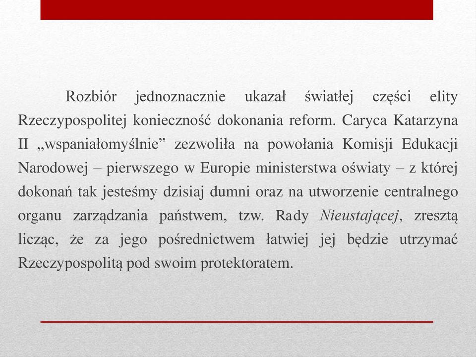 ministerstwa oświaty z której dokonań tak jesteśmy dzisiaj dumni oraz na utworzenie centralnego organu zarządzania