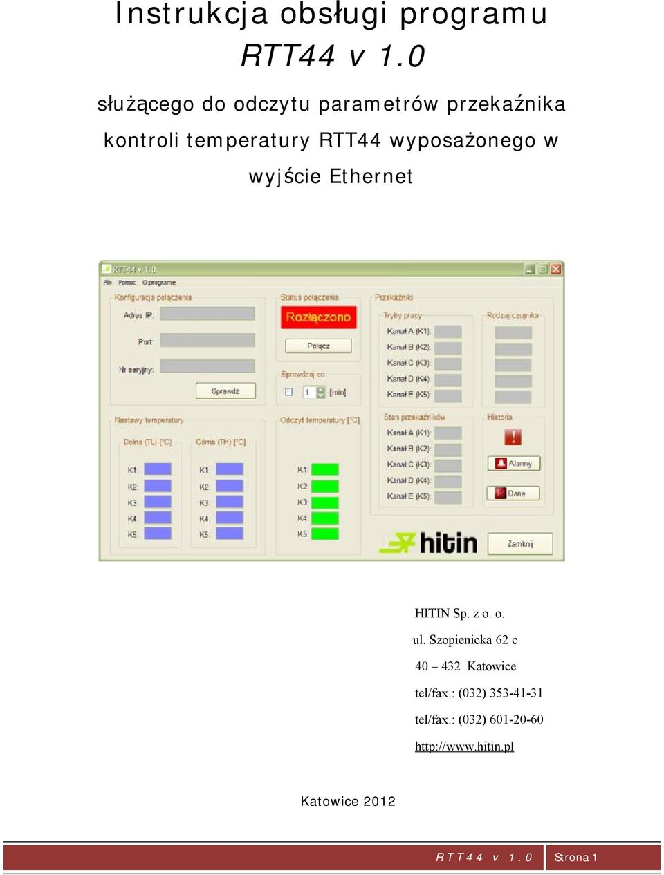 wyposażonego w wyjście Ethernet HITIN Sp. z o. o. ul.