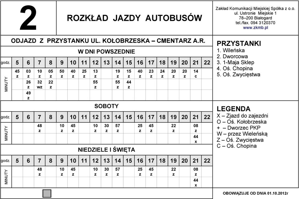 5 6 7 8 9 12 13 03 w 48 13 1. Wileńska 2. Dwrwa 3. 1-Maja Sklep 4. Oś.