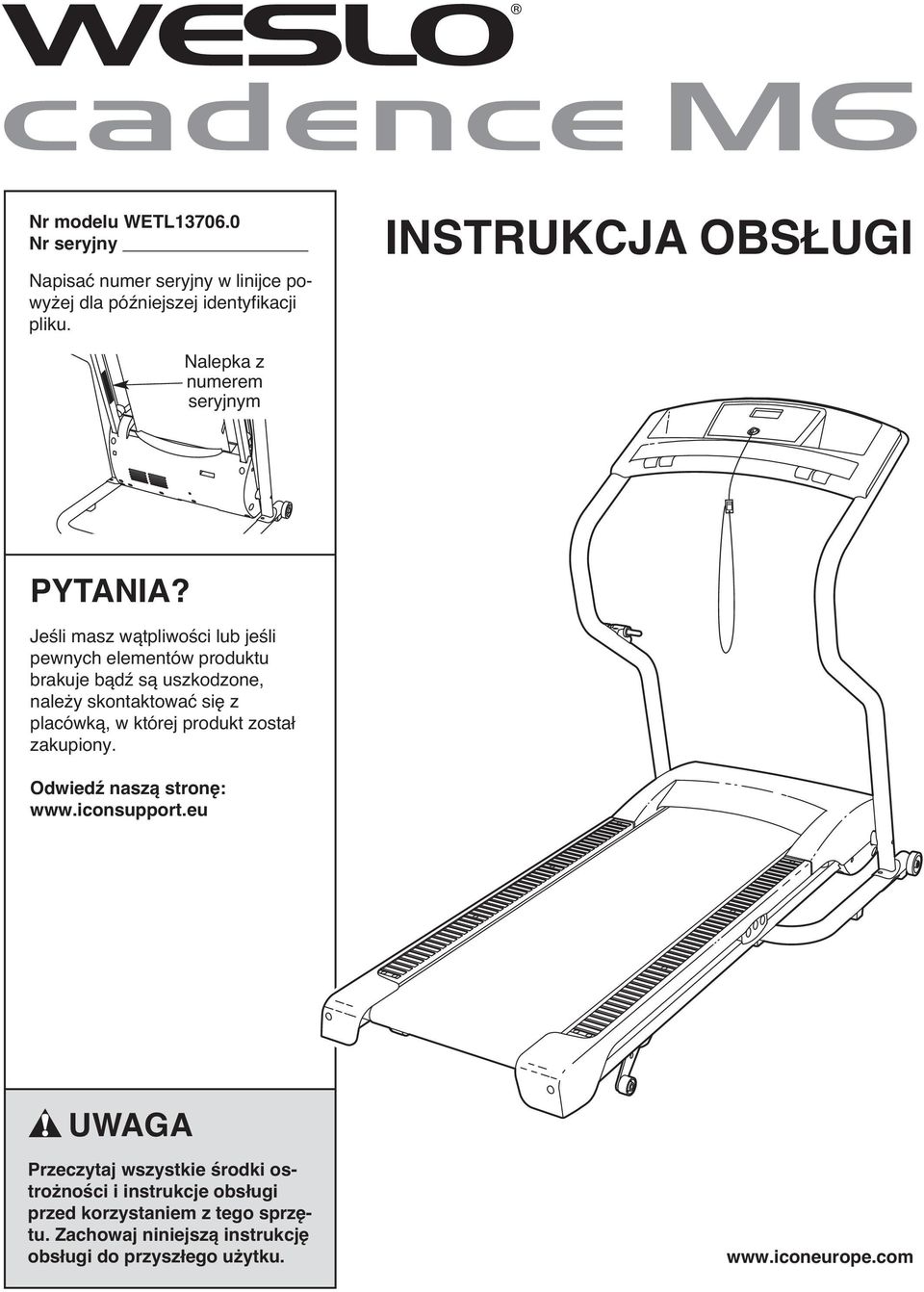 Jeśli masz wątpliwości lub jeśli pewnych elementów produktu brakuje bądź są uszkodzone, należy skontaktować się z placówką, w której