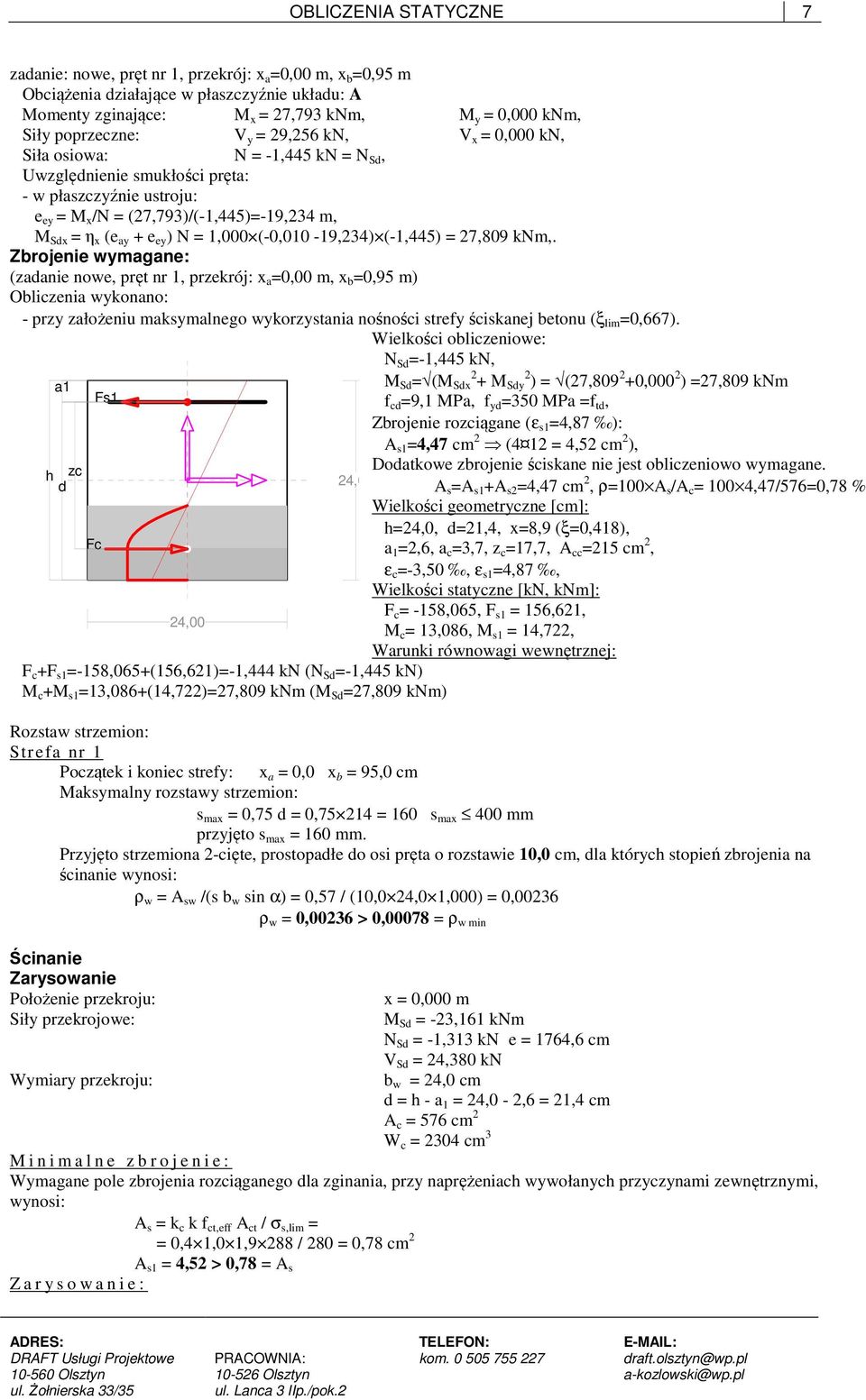 + e ey ) N = 1,000 (-0,010-19,234) (-1,445) = 27,809 knm,.