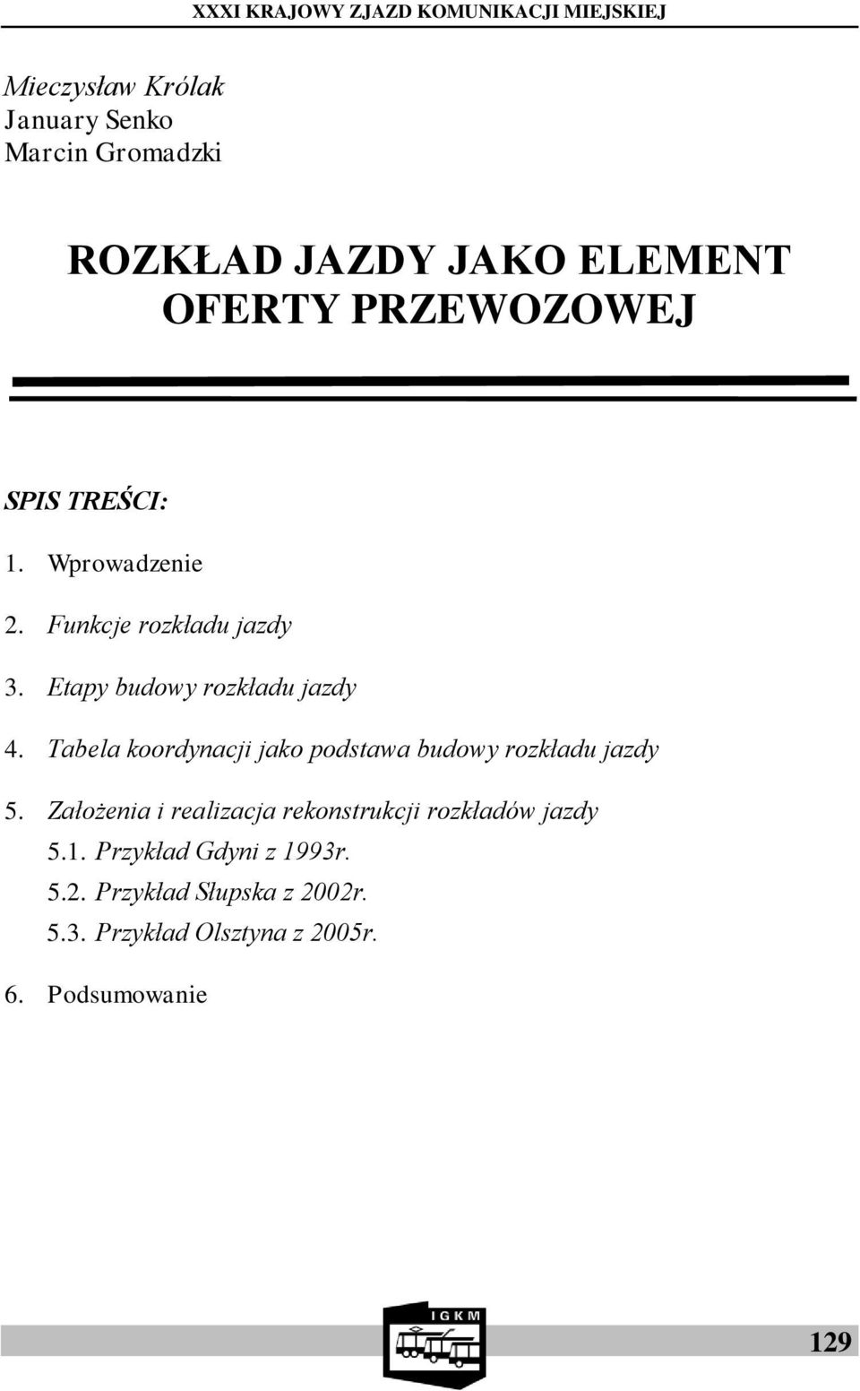 Tabela koordynacji jako podstawa budowy rozkładu jazdy 5.