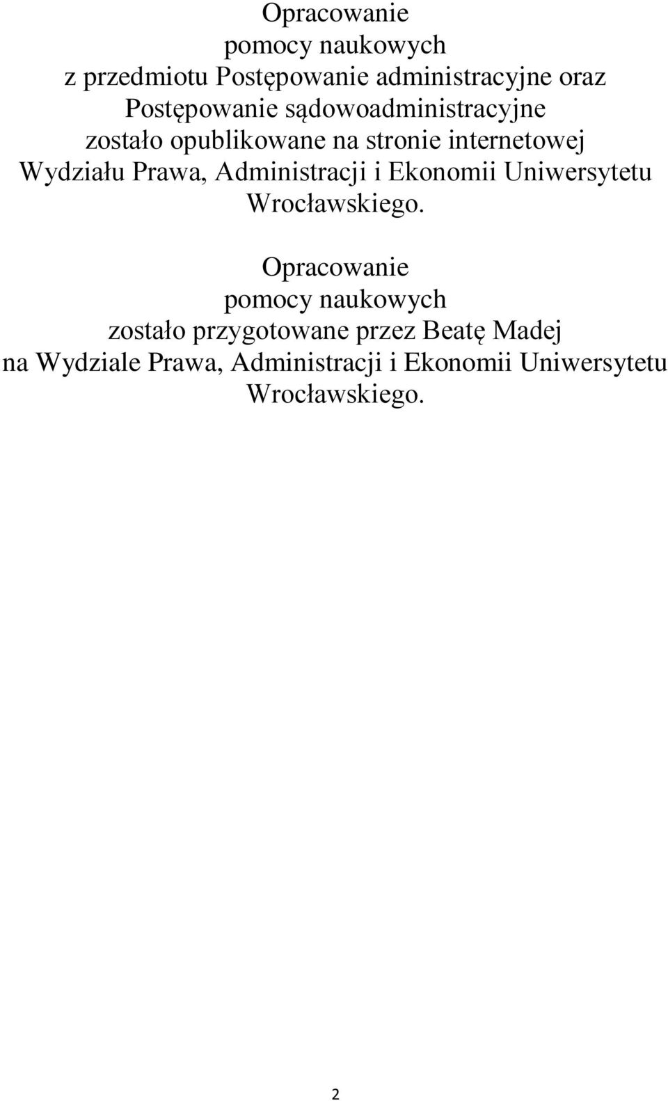 Administracji i Ekonomii Uniwersytetu Wrocławskiego.