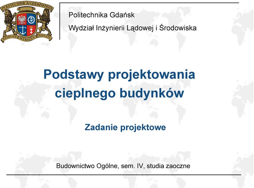 projektowania cieplnego budynków Zadanie