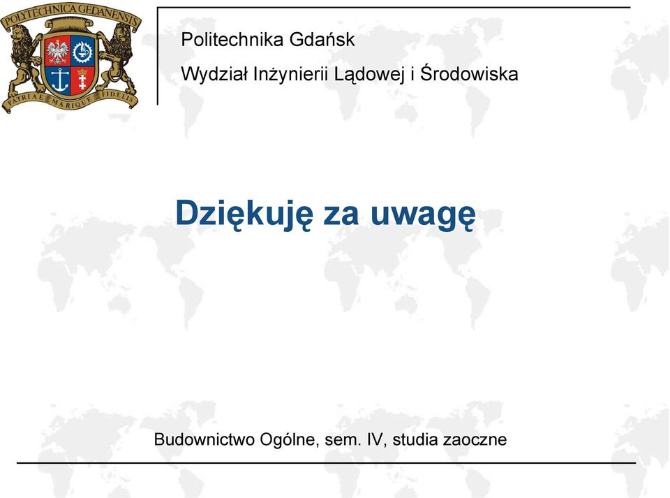 Środowiska Dziękuję za uwagę