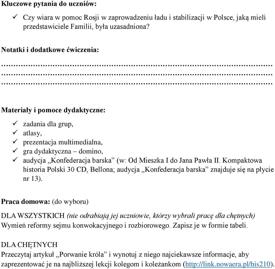 II. Kompaktowa historia Polski 30 CD, Bellona; audycja Konfederacja barska znajduje się na płycie nr 13).