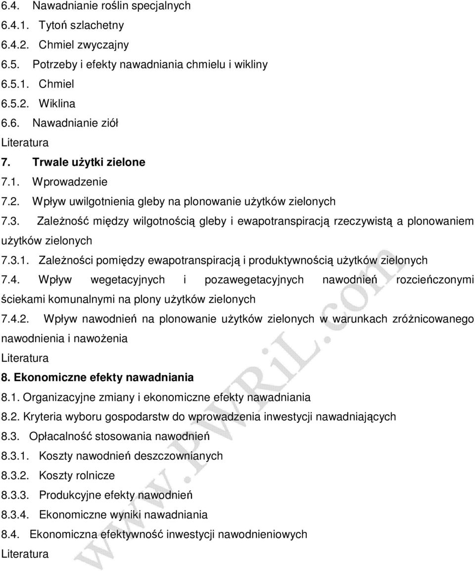 ZaleŜność między wilgotnością gleby i ewapotranspiracją rzeczywistą a plonowaniem uŝytków zielonych 7.3.1. ZaleŜności pomiędzy ewapotranspiracją i produktywnością uŝytków zielonych 7.4.