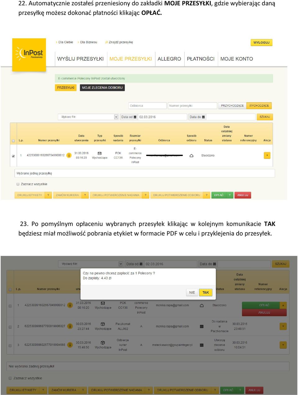 Po pomyślnym opłaceniu wybranych przesyłek klikając w kolejnym komunikacie TAK