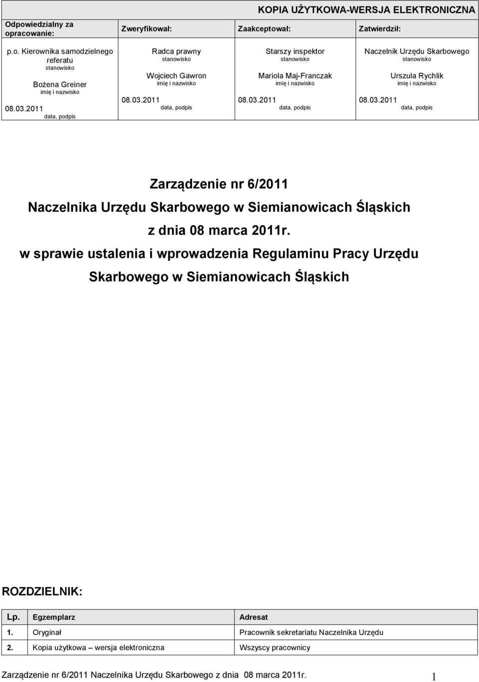 03.2011 data, podpis Zarządzenie nr 6/2011 Naczelnika Urzędu Skarbowego w Siemianowicach Śląskich z dnia 08 marca 2011r.