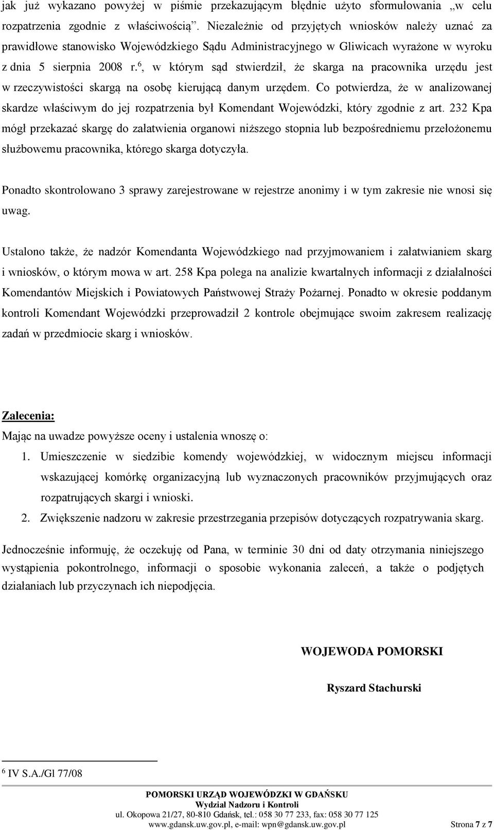 6, w którym sąd stwierdził, że skarga na pracownika urzędu jest w rzeczywistości skargą na osobę kierującą danym urzędem.