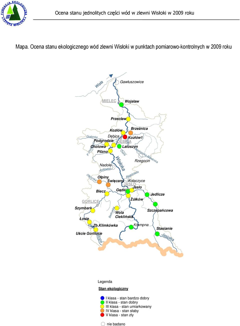 Chotowski Olszynka Ropa Wisłoka Ostra Ołpiny Święcany Kołaczyce JASŁO Jasło Biecz Gądki Źółków GORLICE Szymbark Łosie Nadole Jodłówka Przecław Kozłów Brzeźnica