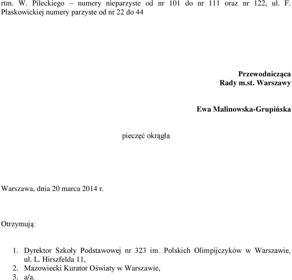 od nr 22 do 44 Przewodnicząca Rady m.st.