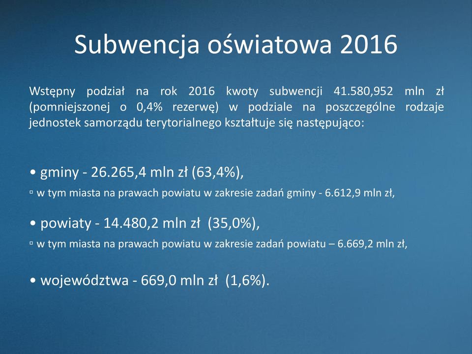 kształtuje się następująco: gminy - 26.