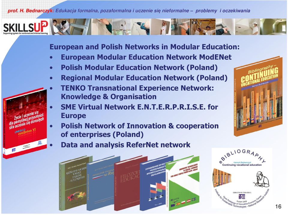 Experience Network: Knowledge & Organisation SME Virtual Network E.N.T.E.R.P.R.I.S.E. for Europe