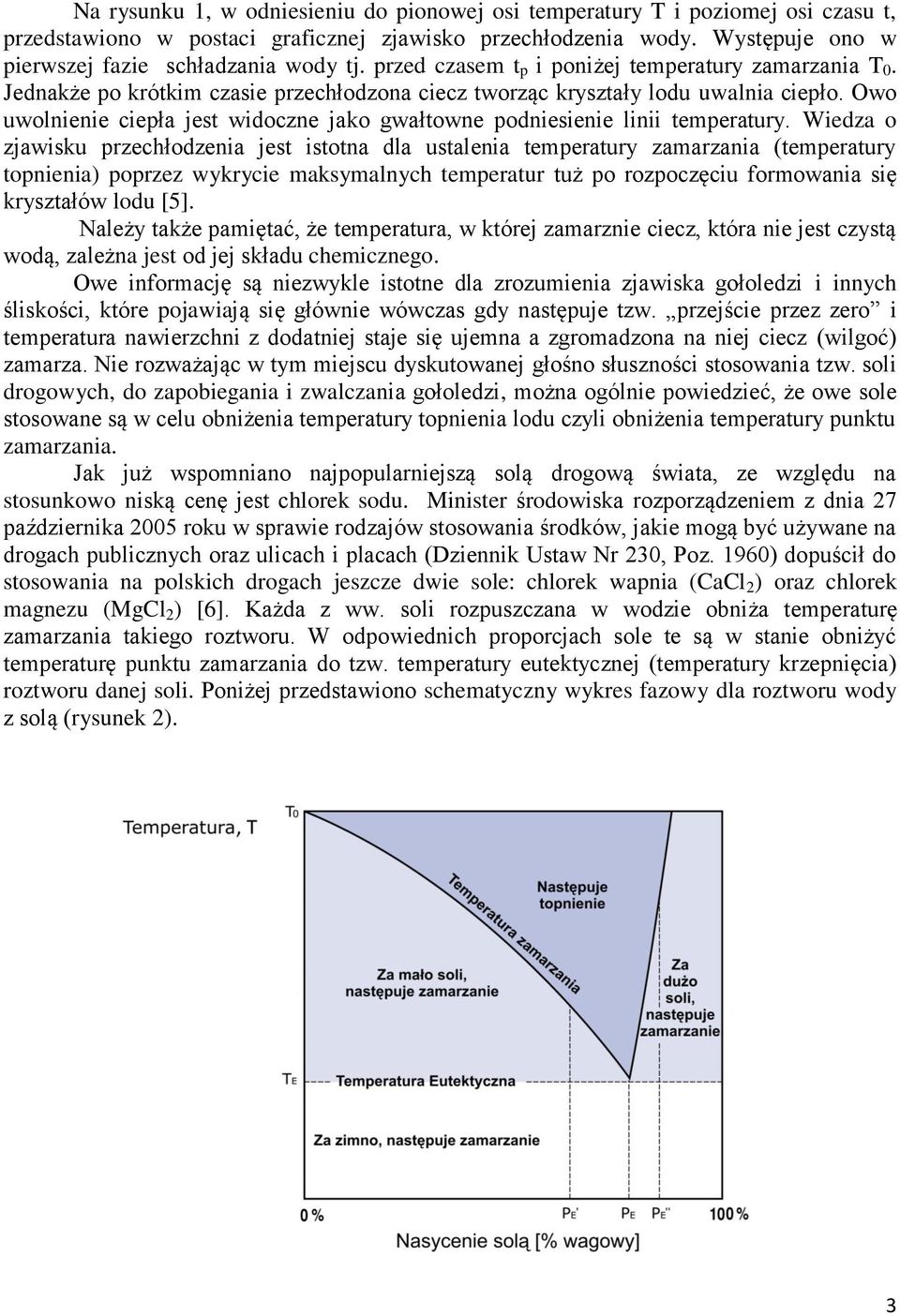 Owo uwolnienie ciepła jest widoczne jako gwałtowne podniesienie linii temperatury.