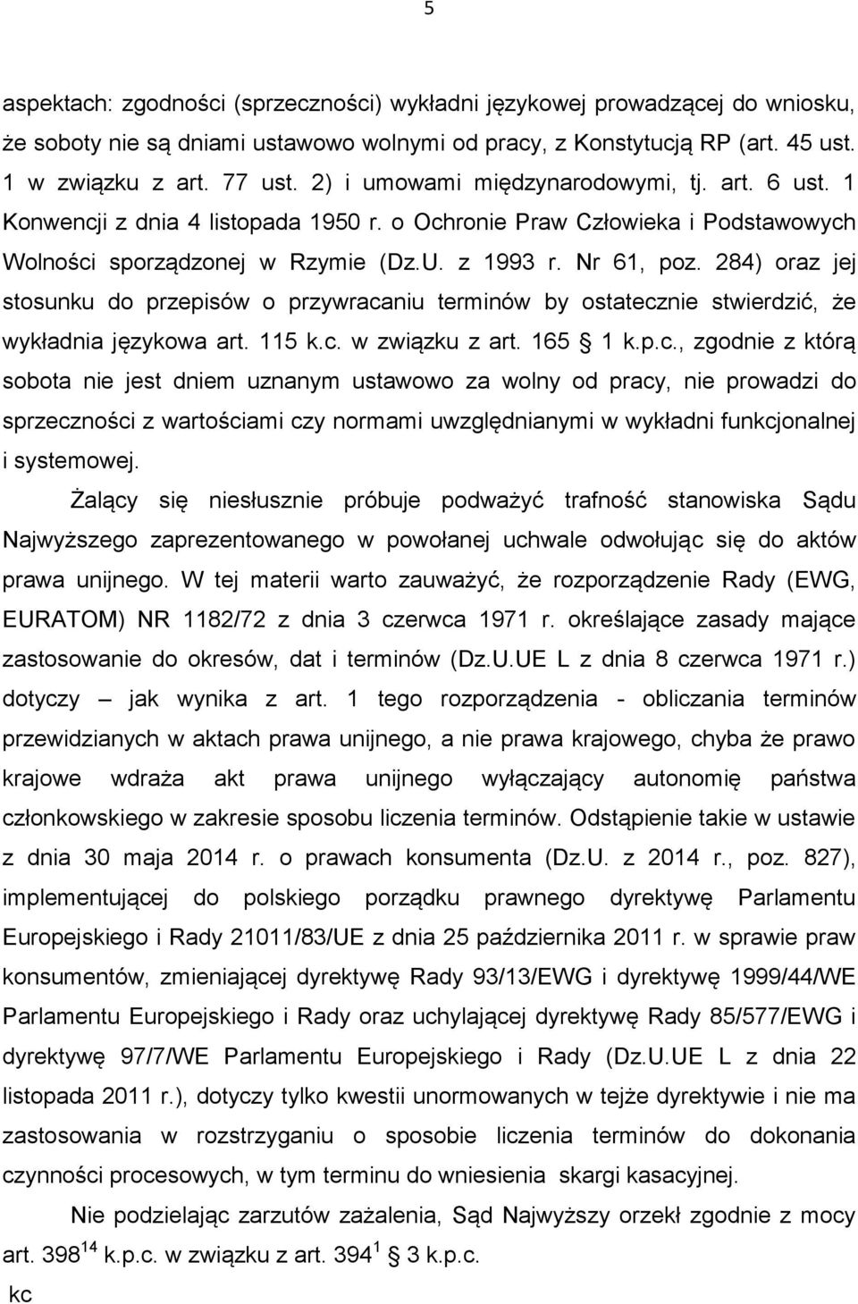 284) oraz jej stosunku do przepisów o przywraca