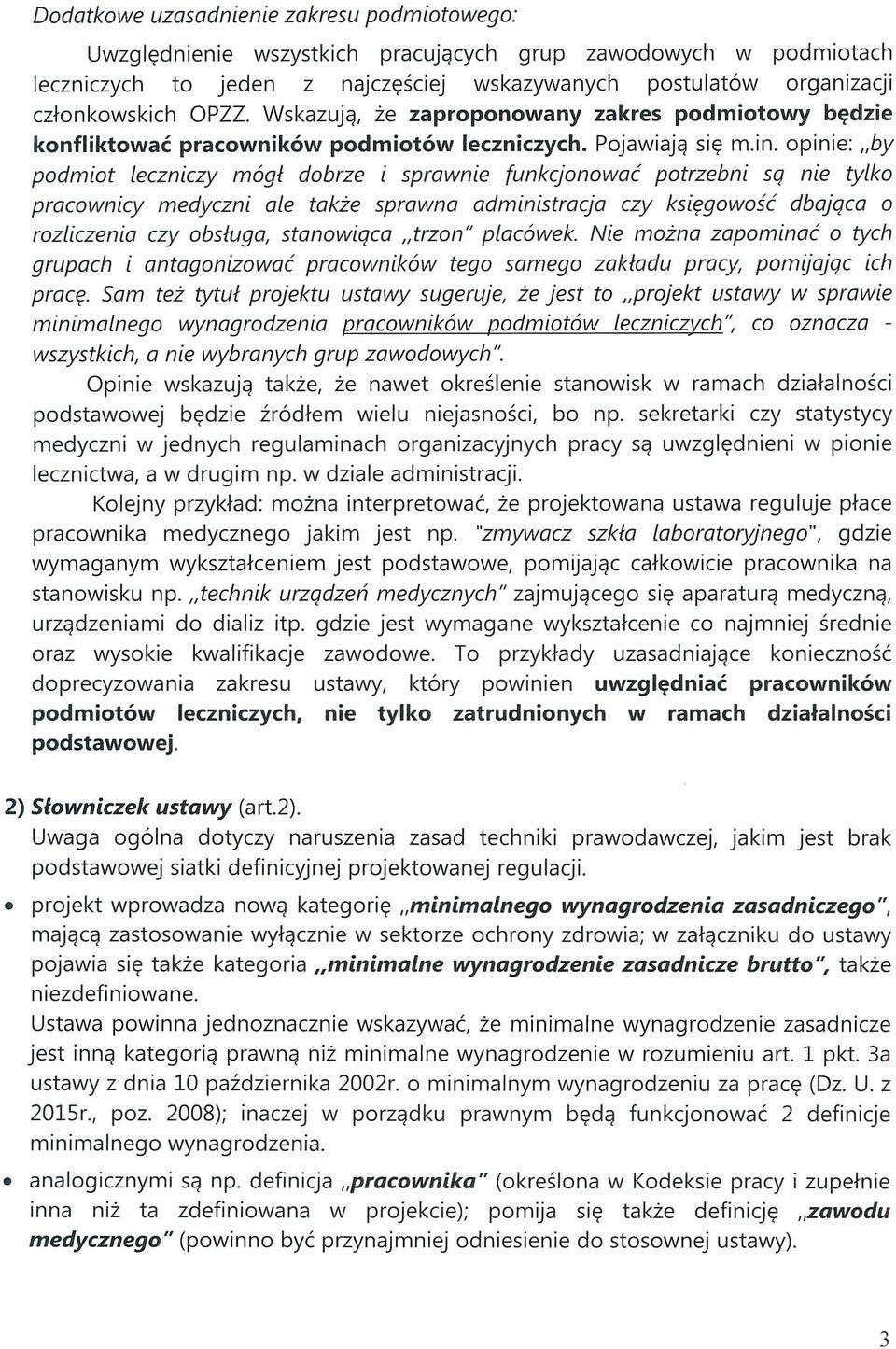 opinie: "by podmiot leczniczy mógł dobrze i sprawnie funkcjonować potrzebni są nie tylko pracownicy medyczni ale także sprawna administracja czy księgowość dbająca o rozliczenia czy obsługa,