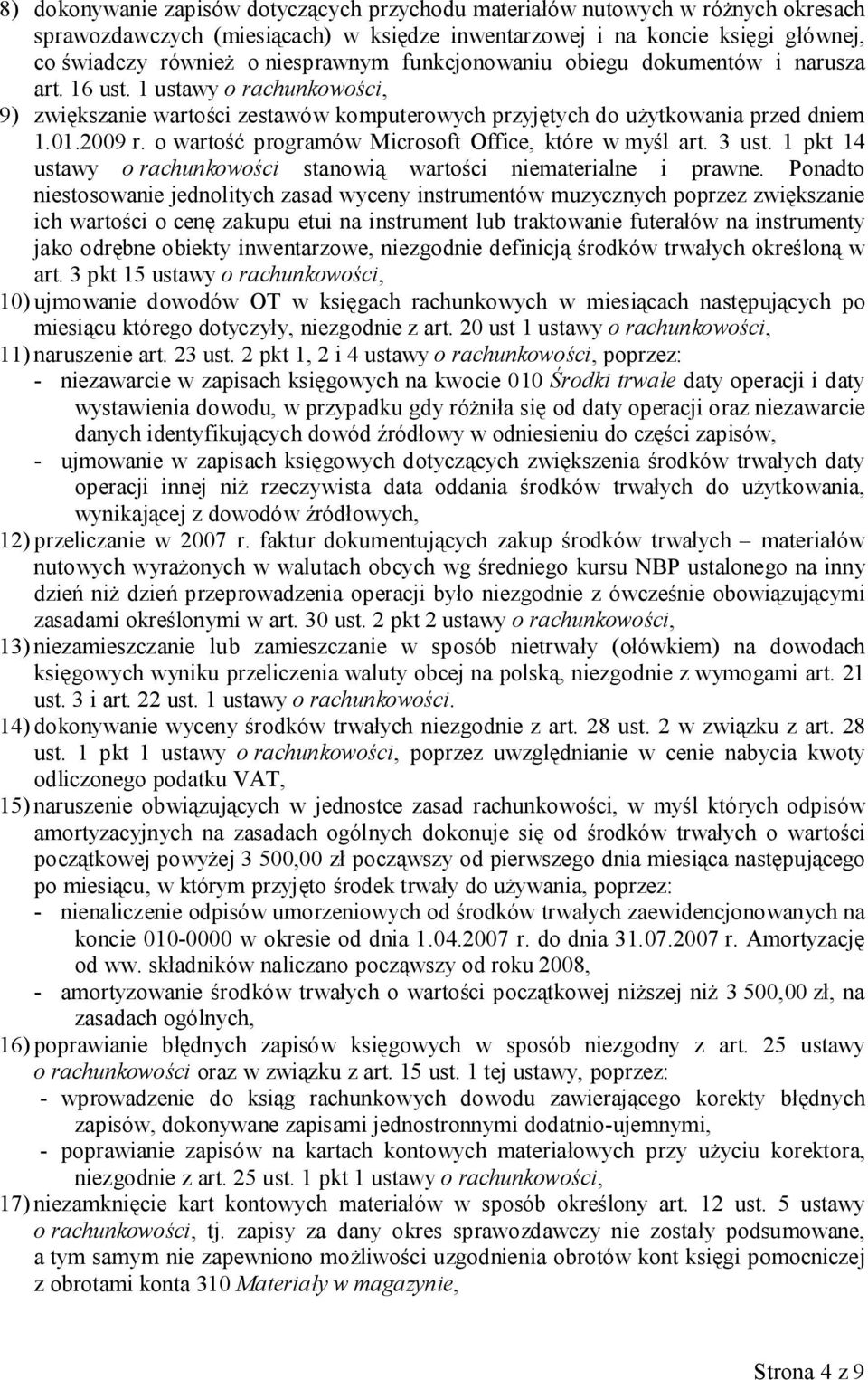 o wartość programów Microsoft Office, które w myśl art. 3 ust. 1 pkt 14 ustawy o rachunkowości stanowią wartości niematerialne i prawne.