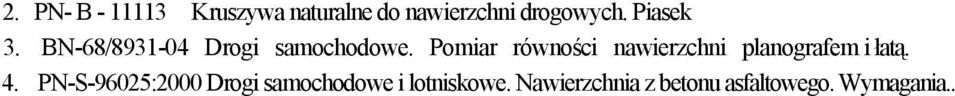 Pomiar równości nawierzchni planografem i łatą. 4.