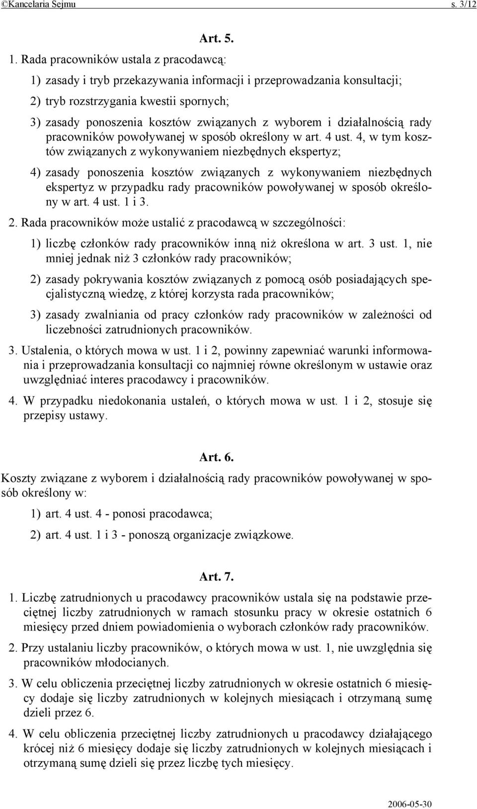 wyborem i działalnością rady pracowników powoływanej w sposób określony w art. 4 ust.