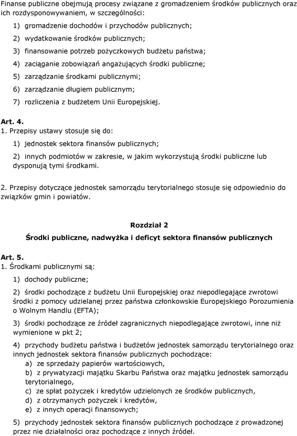 rozliczenia z budżetem Unii Europejskiej. Art. 4. 1.