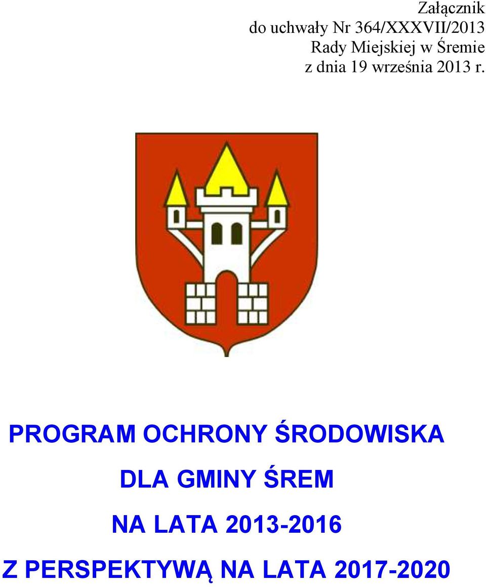 PROGRAM OCHRONY ŚRODOWISKA DLA GMINY ŚREM NA