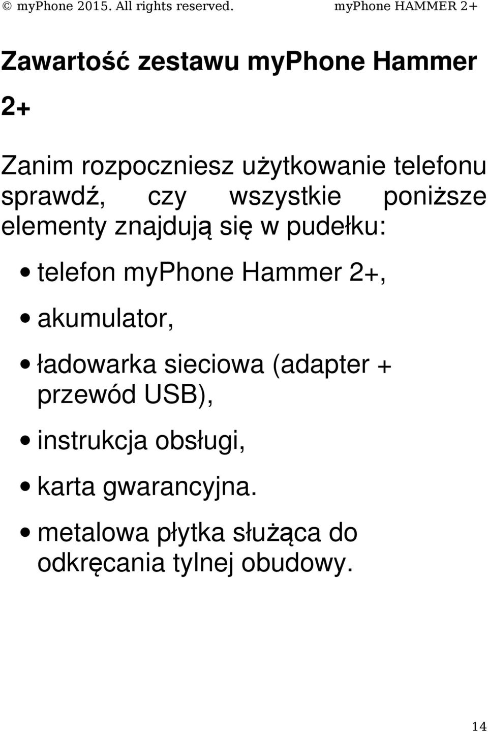 myphone Hammer 2+, akumulator, ładowarka sieciowa (adapter + przewód USB),