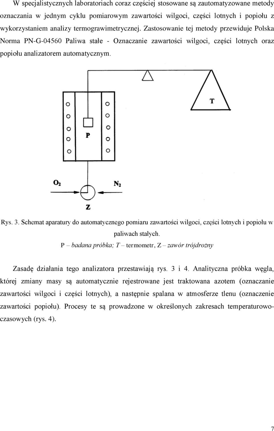 Schemat aparatury do automatycznego pomiaru zawartości wilgoci, części lotnych i popiołu w paliwach stałych.