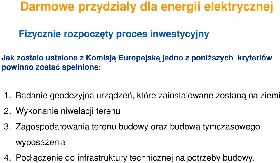 Badanie geodezyjna urządzeń, które zainstalowane zostaną na ziemi 2.