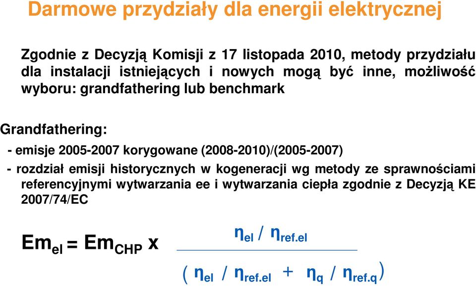 (2008-2010)/(2005-2007) - rozdział emisji historycznych w kogeneracji wg metody ze sprawnościami referencyjnymi