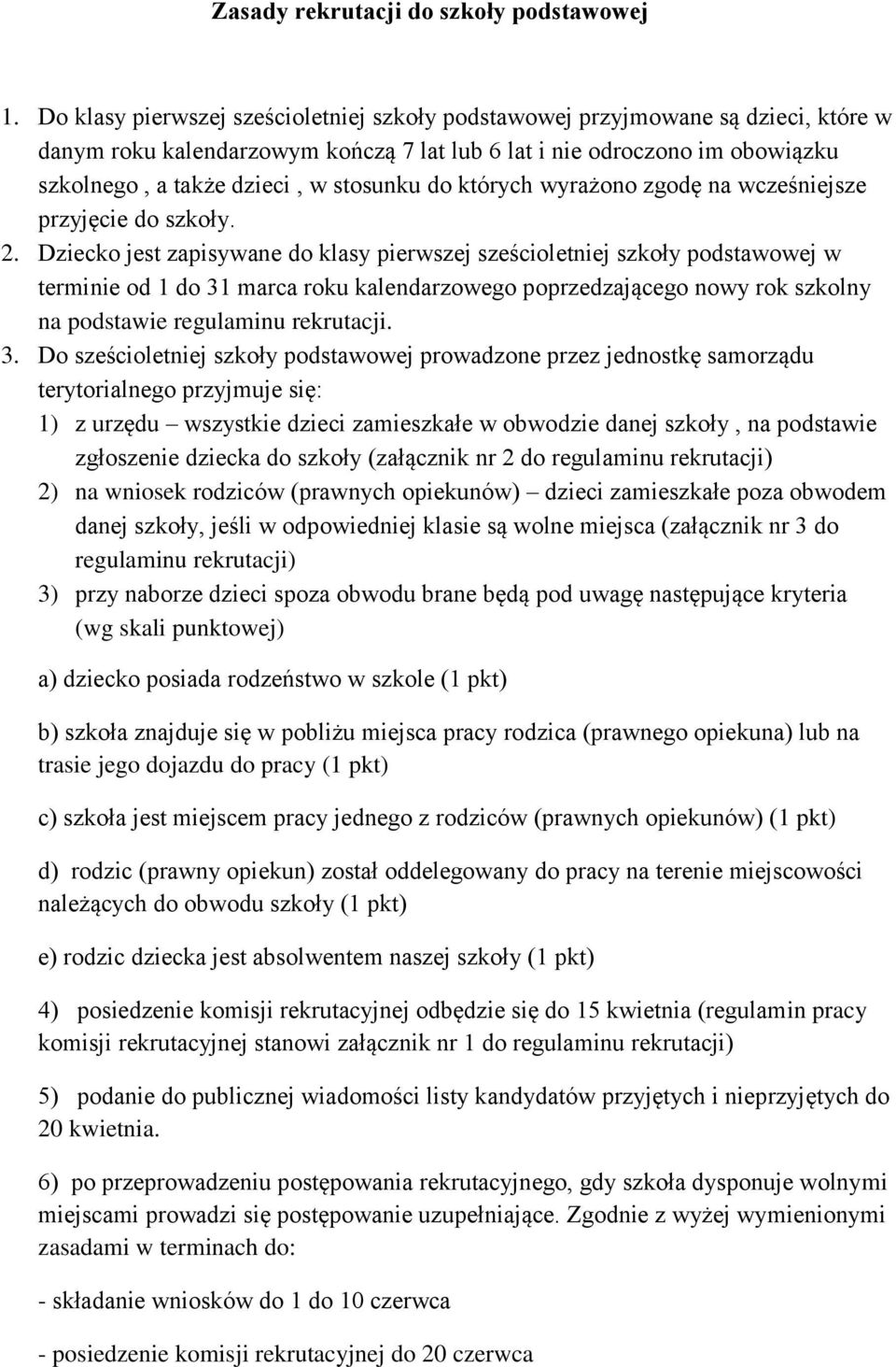 do których wyrażono zgodę na wcześniejsze przyjęcie do szkoły. 2.