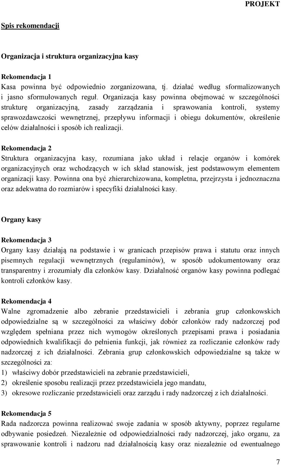 określenie celów działalności i sposób ich realizacji.